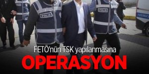 FETÖ'nün TSK yapılanmasına operasyon: 128 gözaltı kararı