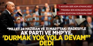 Millet 24 Haziran ve 31 Mart'taki iradesiyle AK Parti ve MHP'ye, 'Durmak yok yola devam'!
