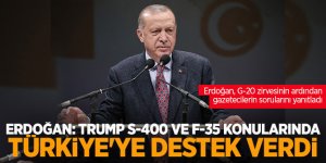 Erdoğan: Trump S-400 ve F-35 konularında Türkiye'ye destek verdi