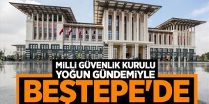 Milli Güvenlik Kurulu yoğun gündemiyle yarın Beştepe'de