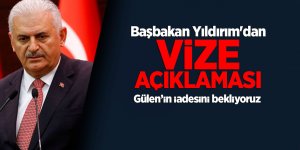 Başbakan Yıldırım'dan vize açıklaması