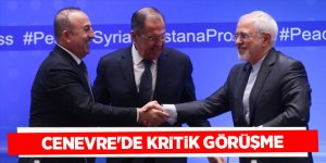 Türkiye, Rusya ve İran Dışişleri Bakanları Cenevre'de bir araya gelecek