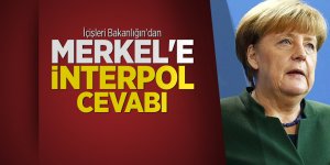 İçişleri Bakanlığın'dan Merkel'e İnterpol cevabı