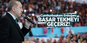 Cumhurbaşkanı Erdoğan: Basar tekmeyi geçeriz!