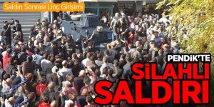 İstanbul Pendik'te silahlı saldırı: 3 ölü