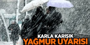 Doğu Anadolu ve Doğu Karadeniz için karla karışık yağmur uyarısı