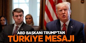 ABD Başkanı Trump'tan Türkiye mesajı