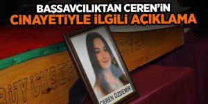 Başsavcılıktan Ceren Özdemir cinayetiyle ilgili açıklama