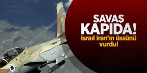 Savaş kapıda! İsrail, İran'ın üssünü vurdu!