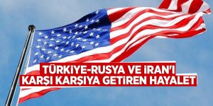 Türkiye-Rusya ve İran'ı karşı karşıya getiren hayalet