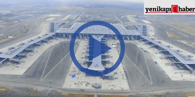 İstanbul Yeni Havalimanı havadan görüntülendi