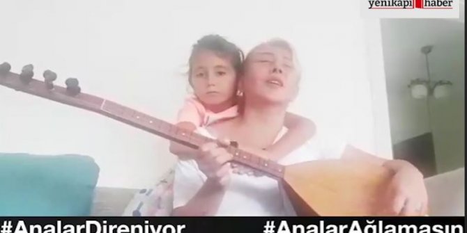 Diyarbakır anneleri için  "Analar ağlamasın" türküsü